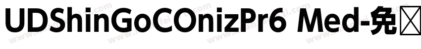 UDShinGoCOnizPr6 Med字体转换